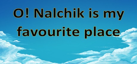 O! Nalchik is my favourite place Logo