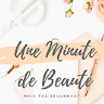 une minute de beauté