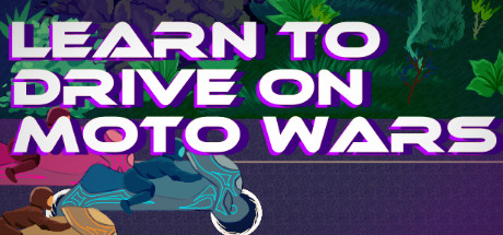 Learn to Drive on Moto Wars logo