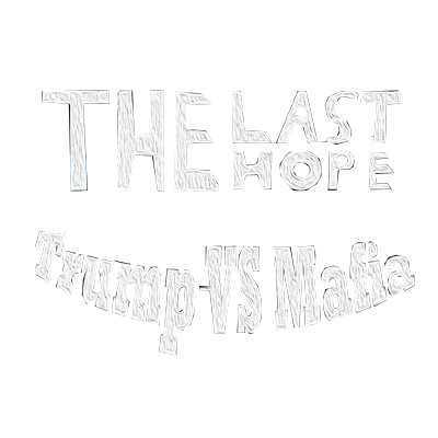 The Last Hope Trump vs Mafia logo